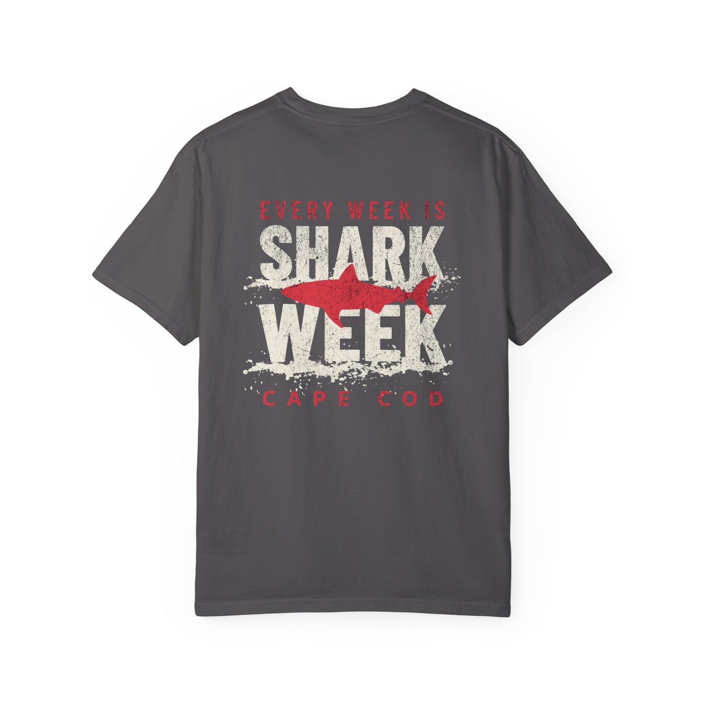 Every Week is Shark Week Comfort Colors T-Shirt